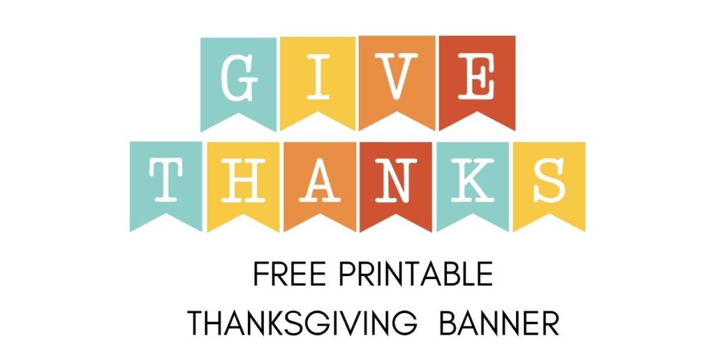 Festive Give Thanks FREE Printable Letters for Thanksgiving