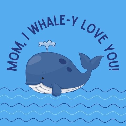whale mothers day card pun